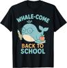 Teacher Back To School Whale Cute Funny First Day of School Unisex T-Shirt