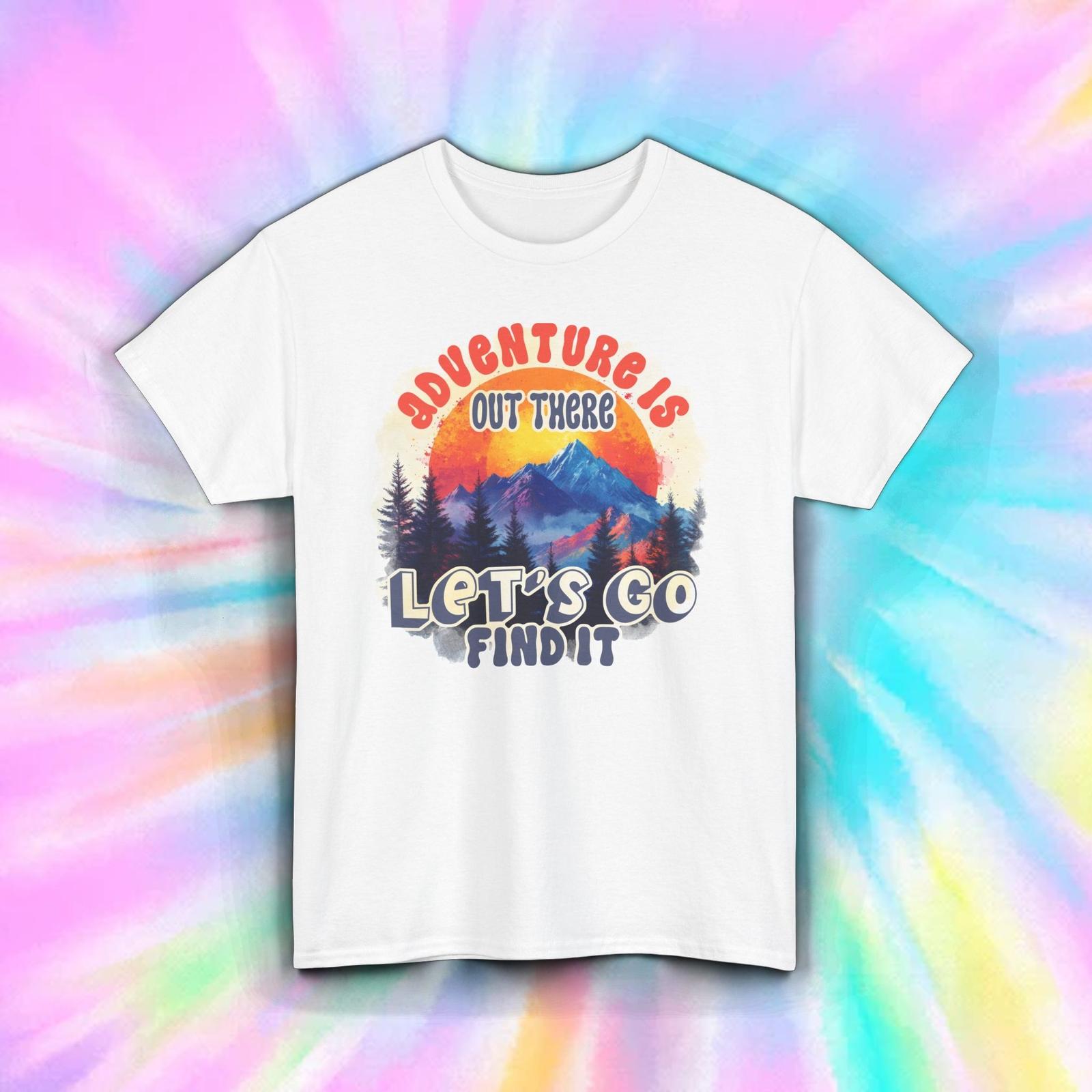Adventure Is Out There Shirt Let s Go Find It Hiking Nature Sunset Tee S-5XL L