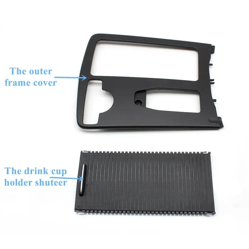 For Mercedes Benz W204 C180 C200 C220 W207 E W212 E260 LHD Central Console Armrest Drink Cup Holder Roller Shutter Frame Panel