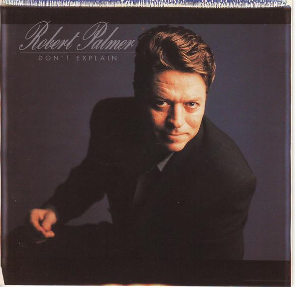 

CD ROBERT PALMER Dont Explain CDP7939352 EMI 1990 US Rock Used