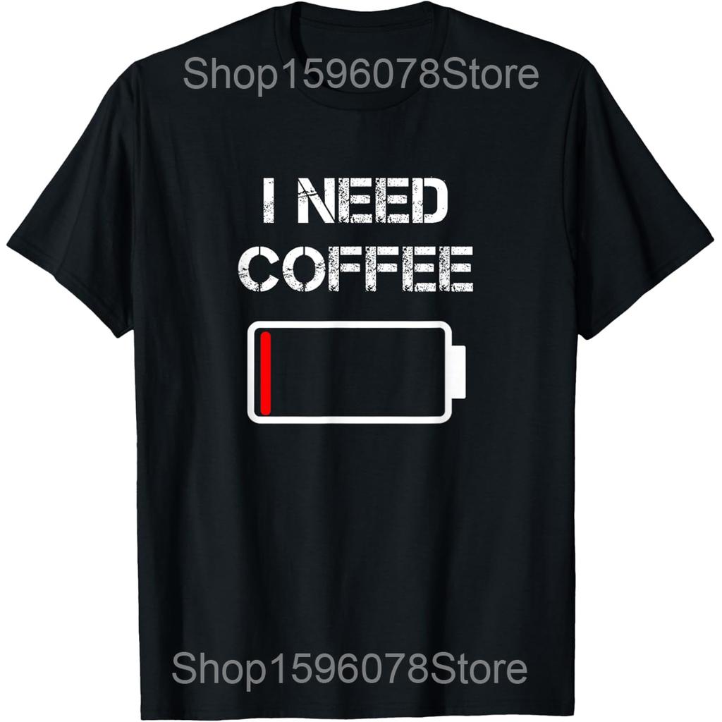 I Need Coffee Funny Cups Battery Beans Coffee T Shirts Men Cotton Humor Streetwear Tee Shirt Short Sleeve Unisex Loose Clothing