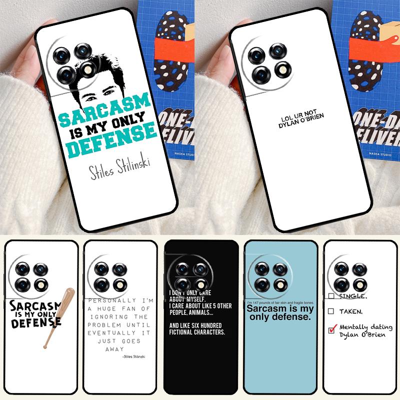 Teen Wolf Quotes TV Series For OnePlus 13 13R 12 12R 11 9 10 Pro 8T 9RT 10T 10R N20 N30 Nord CE 2 3 4 Lite Phone Case