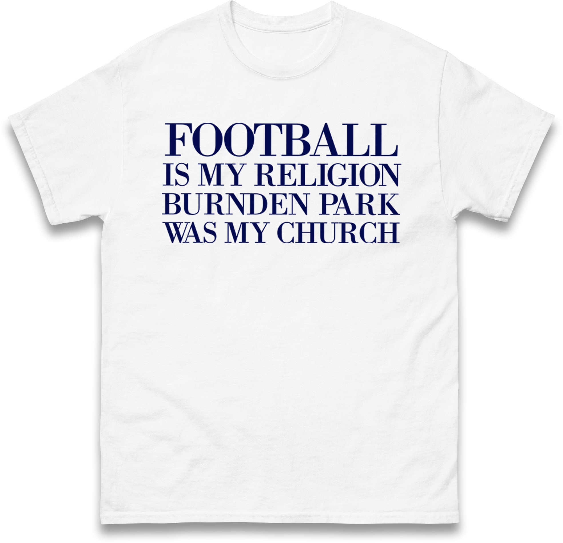 Football is My Religion Burnden Park Was My Church Mens T Shirt Womens Tops Tees XL
