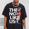 Kendrick Lamar Shirt Kendrick Lamar They Not Like Us T-shirt Volledige Maten S-5XL