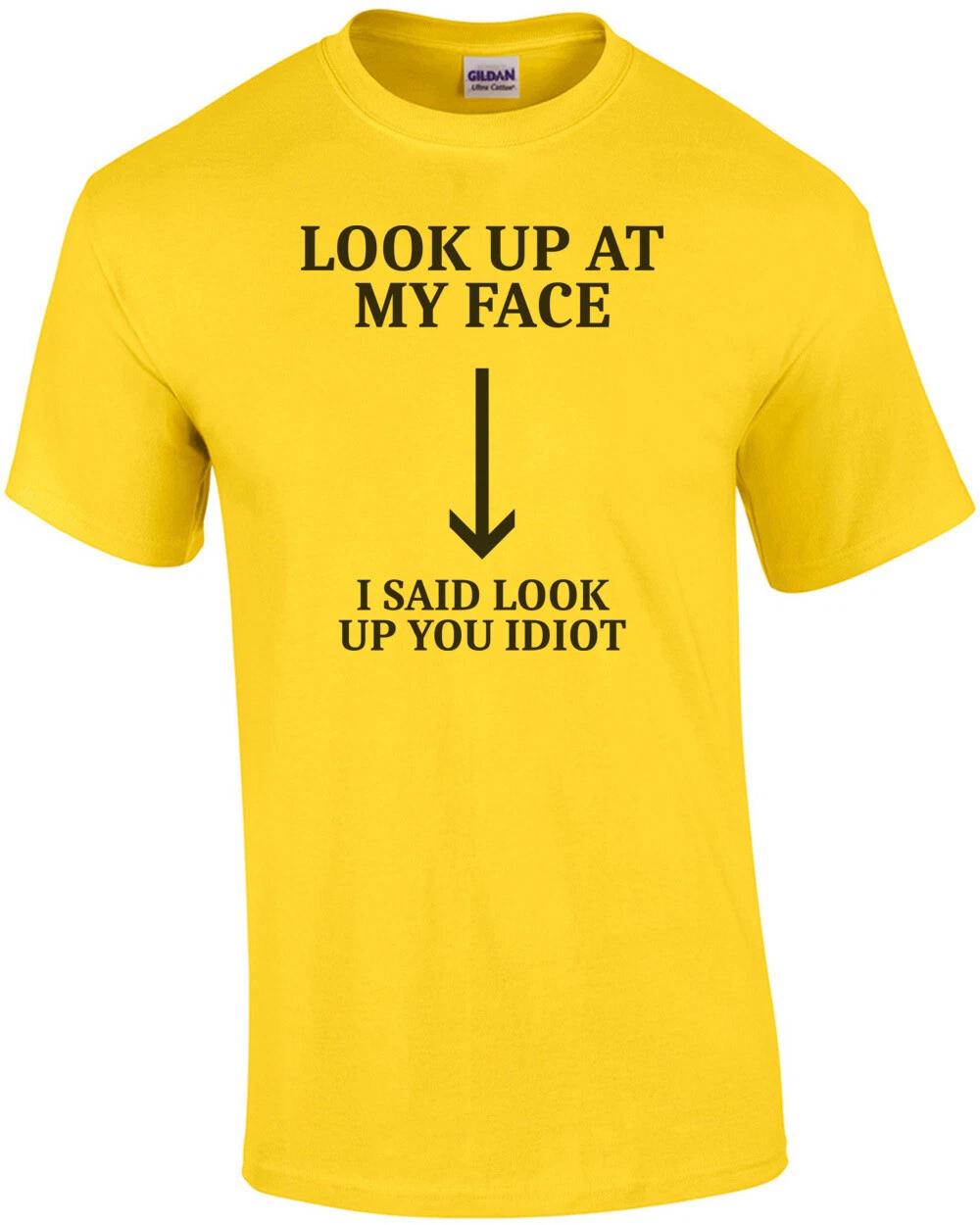 Look Up At My Face Shirt M
