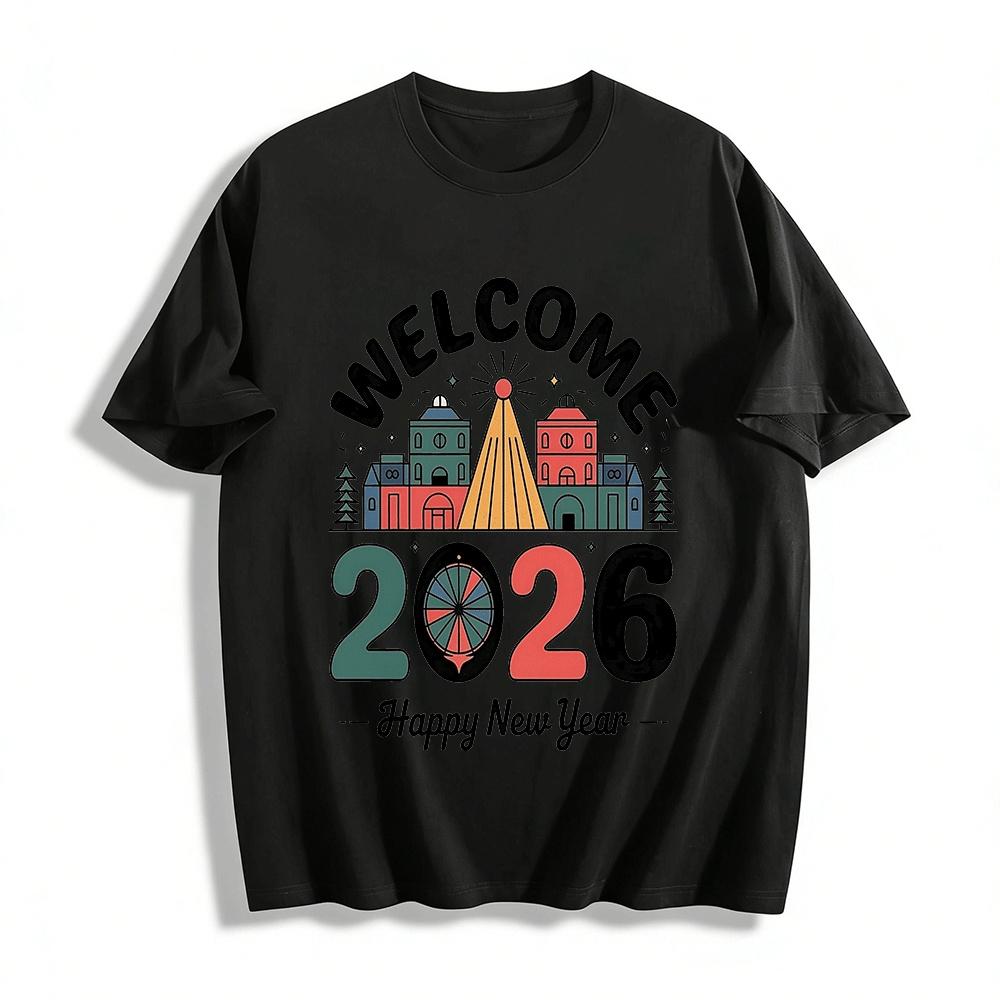 

Welcome 2026 New Year City Print Casual Top For Men And Women Pure cotton T-shirt 6XL