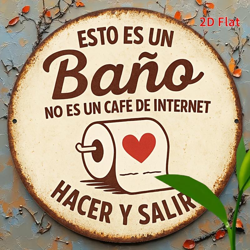 Vintage Rustic Esto Es Un Bao No Es Un Cafe De Internet Funny Spanish Restroom Retro D Flat Round Metal Tin Sign Wall Art Plaq