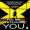 Ill Be Watching You by Deborah Masson Paperback Book 9780552178266