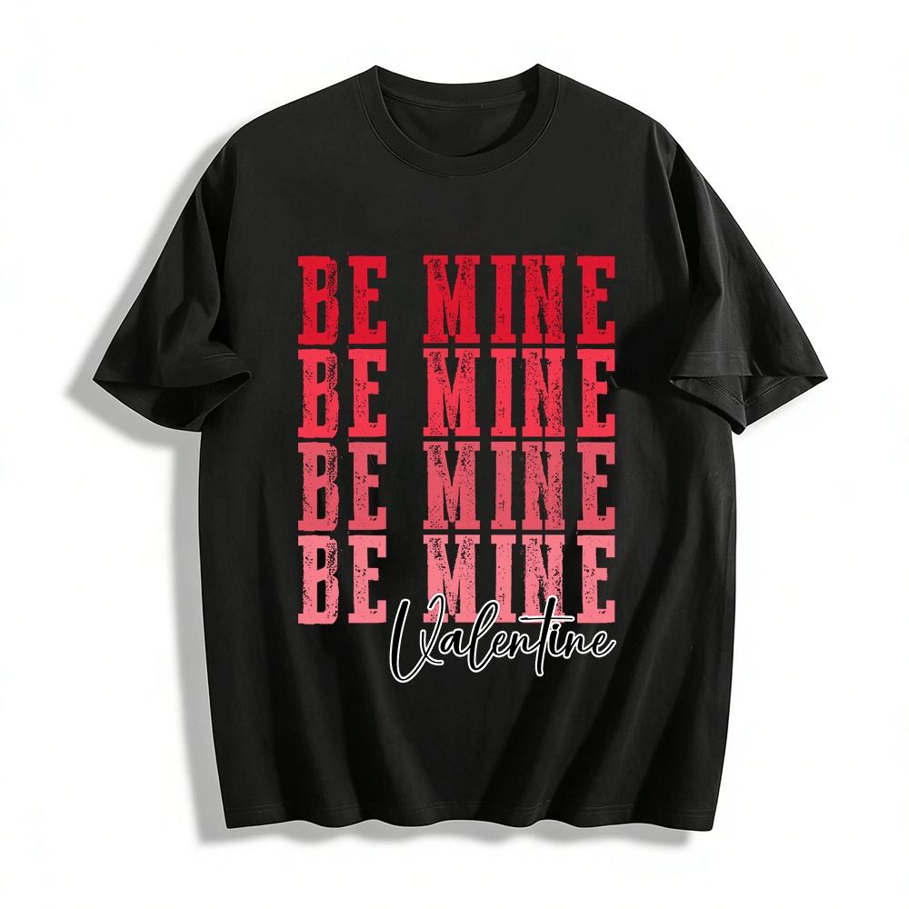 

Retro Be Mine Valentine s Day Distressed Print Casual Top Pure cotton T-shirt XXS