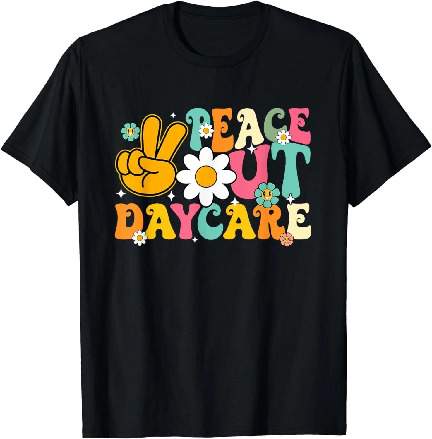 

Peace Out Daycare Groovy Student Graduation Gifts Gift Unisex T-Shirt 2XL