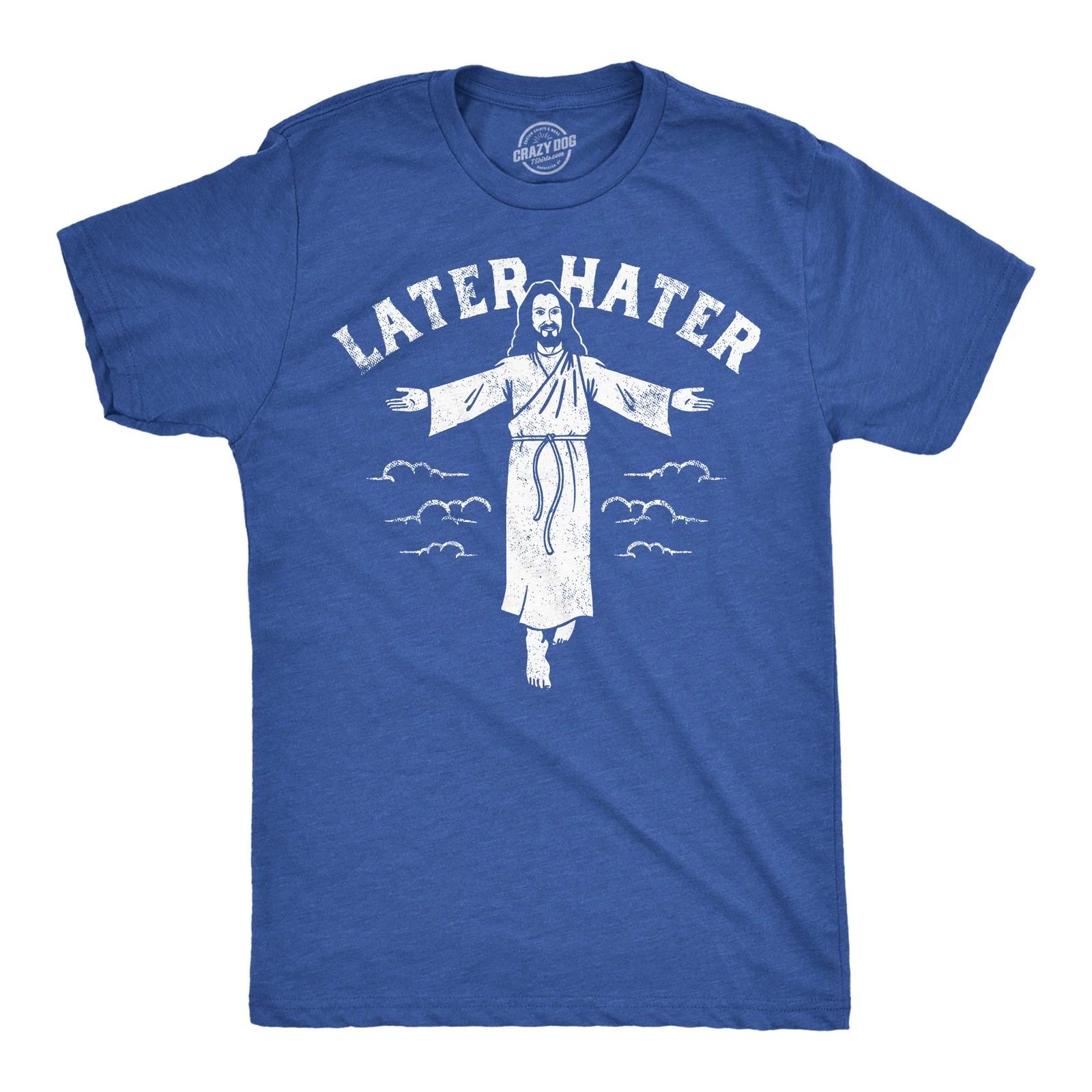 Mens Later Hater Funny Jesus Graphic Tee Sarcastic Christian Tee for Men L