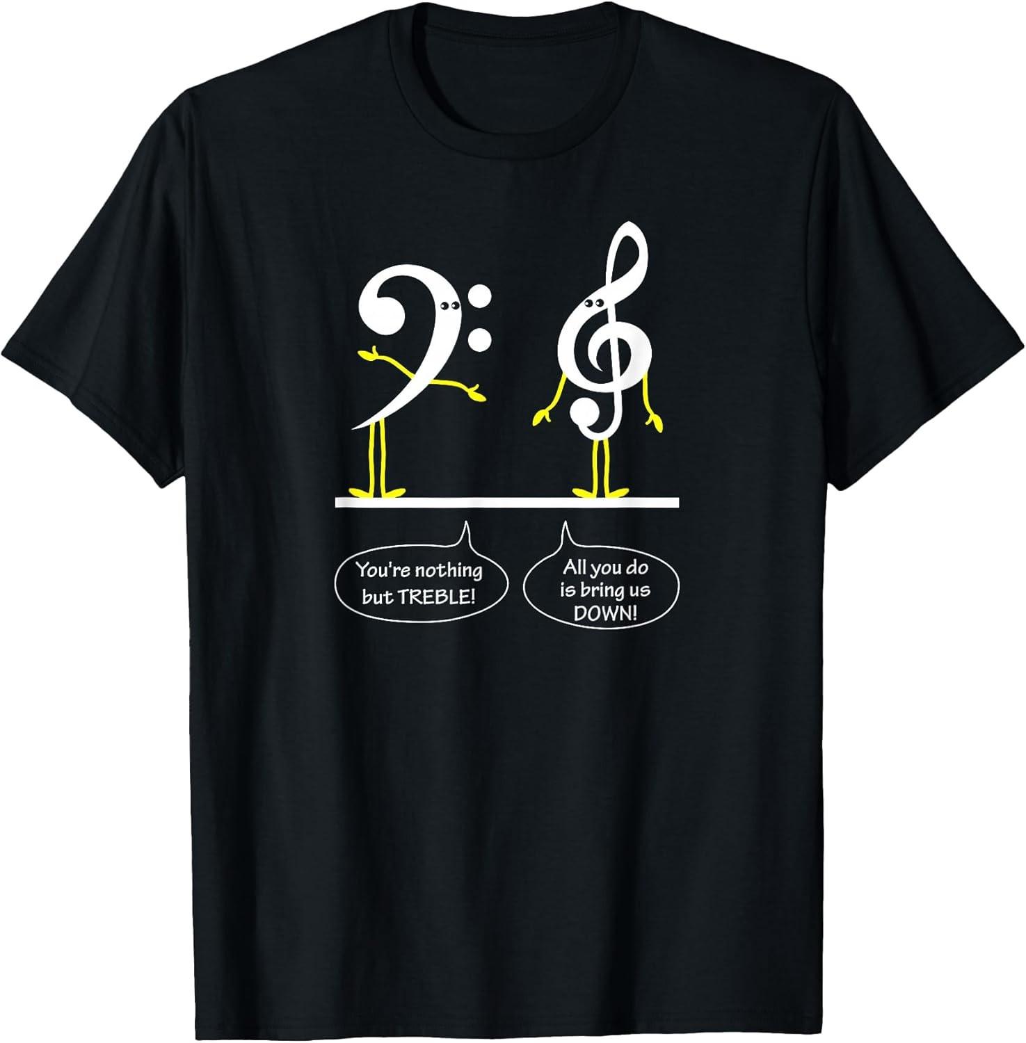 BEST! Musician Marching Band Music Funny Nothing But Treble Tee S-3XL M