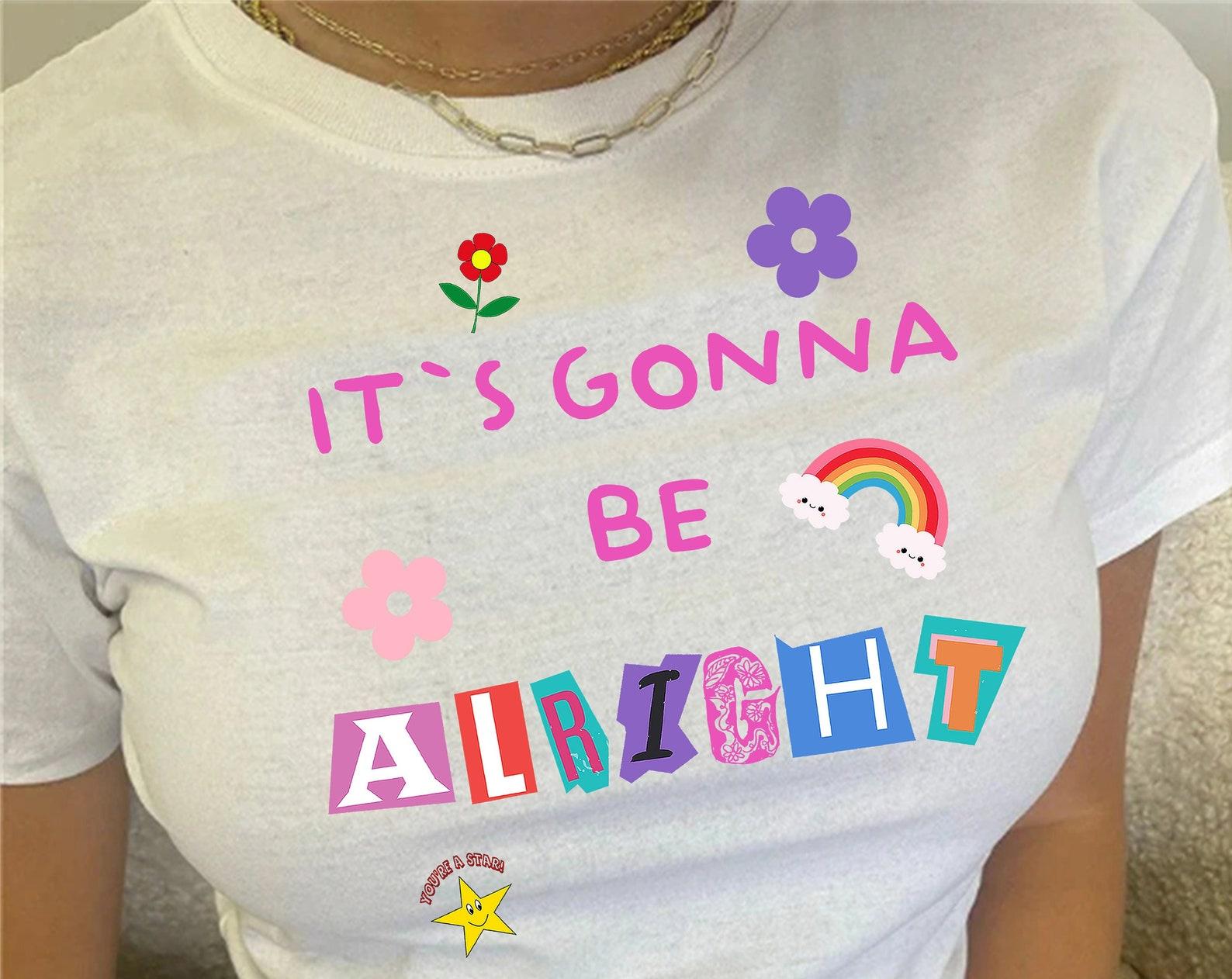 It s Gonna Be Alright T-Shirt: Y2K Rainbow Graphic Tee 4XL