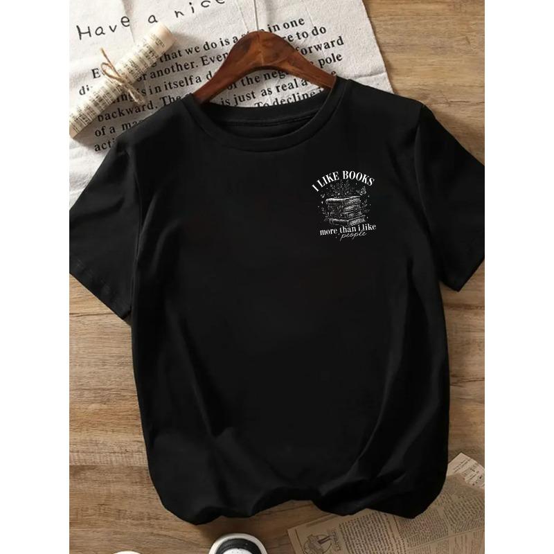 Womens Crew Neck Front and Back Printed Short Sleeve Top I LIKE BOOKS More Than I Like People Casual Comfortable Classic Summer Essential