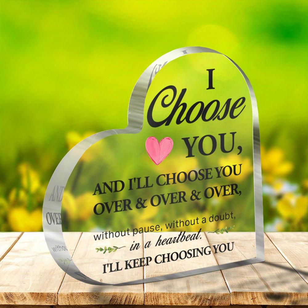 Heart-Shaped Decorative Ornament for Husband, Valentine S Day Gift, Anniversary Gift for Him, Wedding Gift for Newlyweds, I Choose You Gift for Him, I 10*10cm