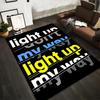 Modern Black Carpet with "Light Up My Way" Typography Design Suitable for Use As an Anti-slip for Living Room Bedroom Sofas