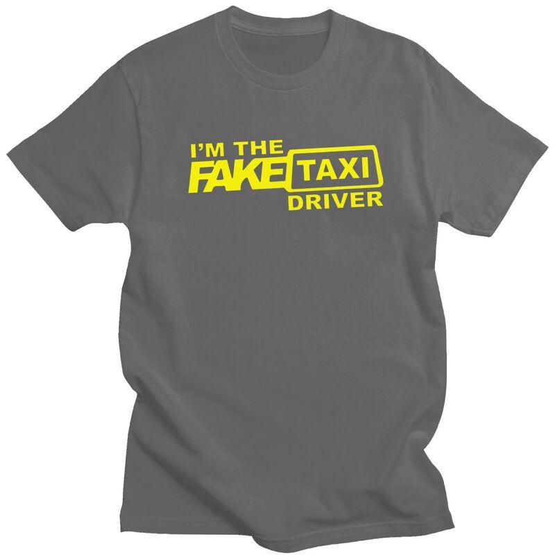 Custom Im The Fake Taxi Driver Tshirts for Men Short Sleeve T Shirt Fashion Tshirts Slim Fit Pure Cotton Tees Gift Idea