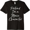 Easy Halloween Costume Lazy Pretend I'm a Movie Character Premium T-Shirt