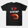 Koszulka I Love Shrimp Dla Mężczyzn Kobiet 100% Bawełna Koszulki Krótki Rękaw 0202-3 - Męski Letni Bawełniany T-shirt Graficzny