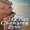 Changing Lara by Anna Jacobs Paperback Book 9780749023751