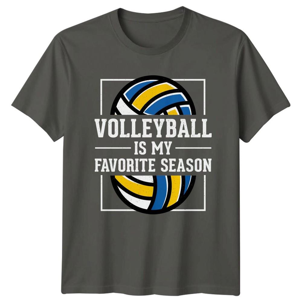 Volleyball Is My Favorite Season TShirt Volleyball Sports Gift For Him And Her S