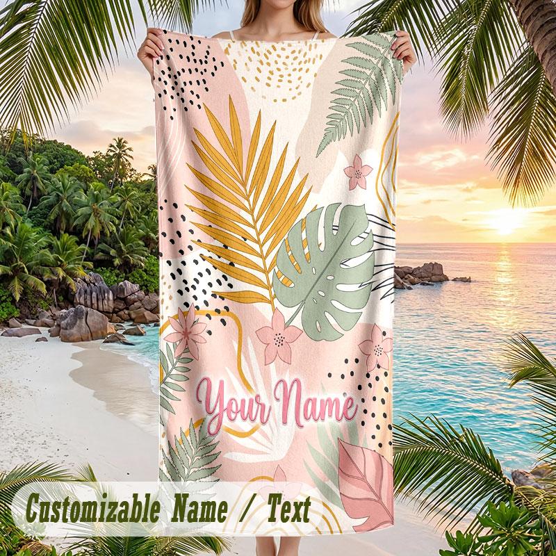 Tropical Leaves Elegance Theme Quick Dry Beach Towel Custom Name Text Print Large Sand Resistant Towel Beach Vacation