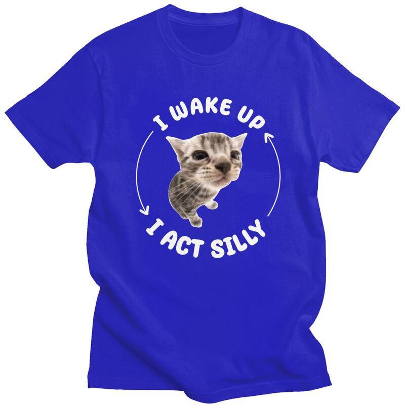 Custom Mens I Wake Up I Act Silly Cat Meme T Shirt Short Sleeves Cotton Tshirt Streetwear Tshirt Leisure Tees Slim Fit Clothes