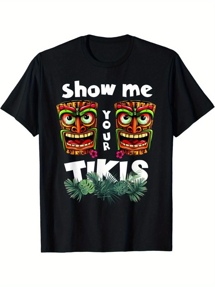 Show Me Your Tikis Hawaiian Tropical Tiki Masks T-shirt