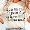 Its A Good Day To Learn Read T Shirt Retro Cartoon Teacher Vintage Homme Stretched Stylish Casual Top For Everyday Wear