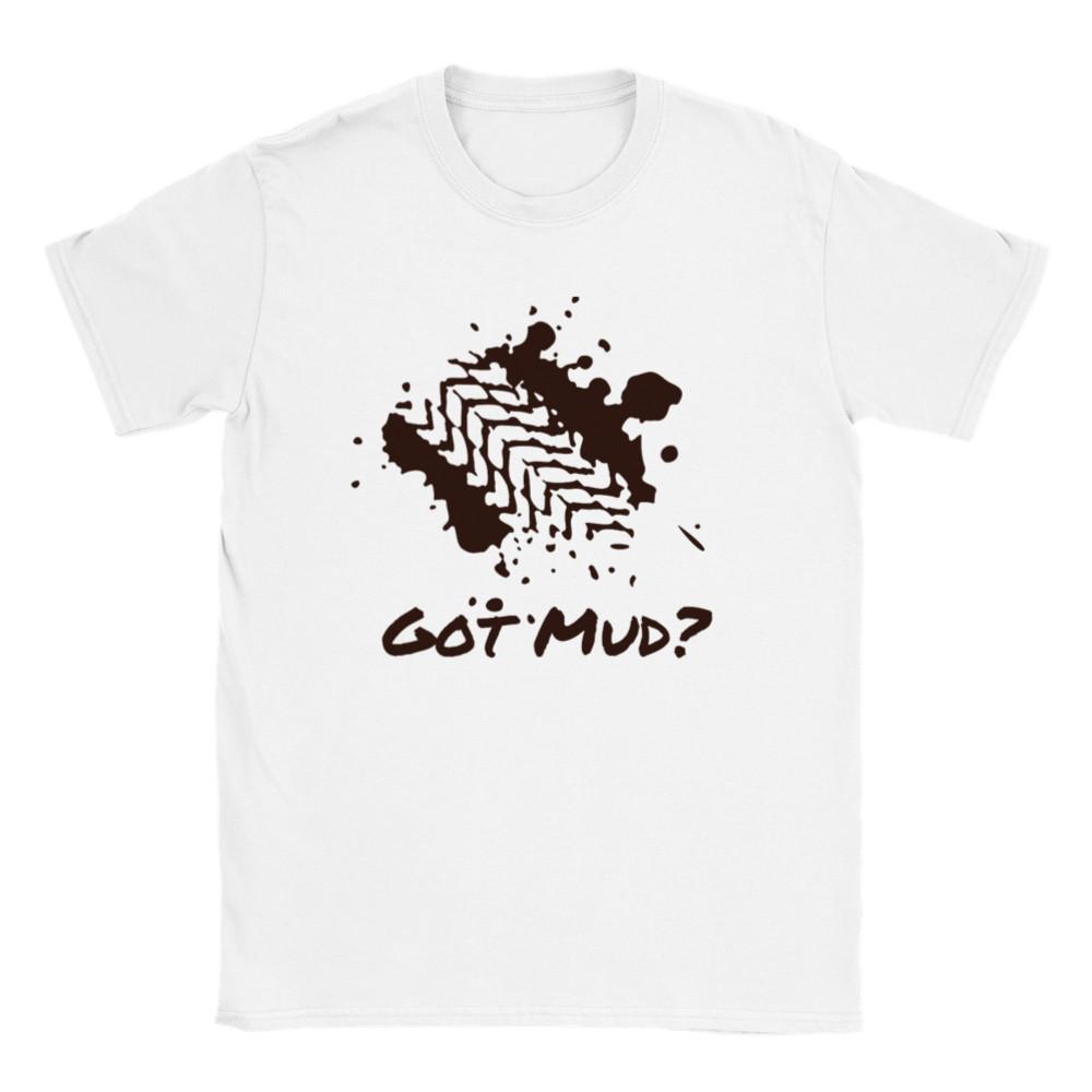 Got Mud? - Classic Unisex Crewneck T-shirt Unisex T-Shirt XXL
