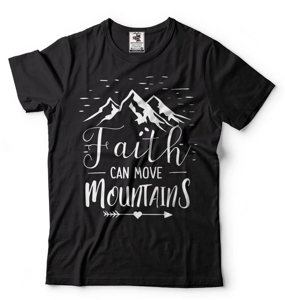 Faith Can Move Mountains Christian T shirts Religious T shirts Christmas Gift S