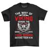 'The Way Of The Viking Honor The Gods'' Funny T-shirt for Viking Warriors! Unisex