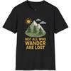Adventure Vibes T-Shirt - Not All Who Wander Are Lost, Unisex Tee, Travel Shirt, Gift for Explorers, Nature Lover Apparel