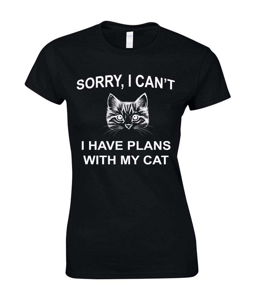 Sorry I cant I have Plans With My Cat Ladies TShirt Kitten Funny Cute Gift Top S