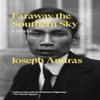 Faraway the Southern Sky by Joseph Andras Paperback Book 9781804291719
