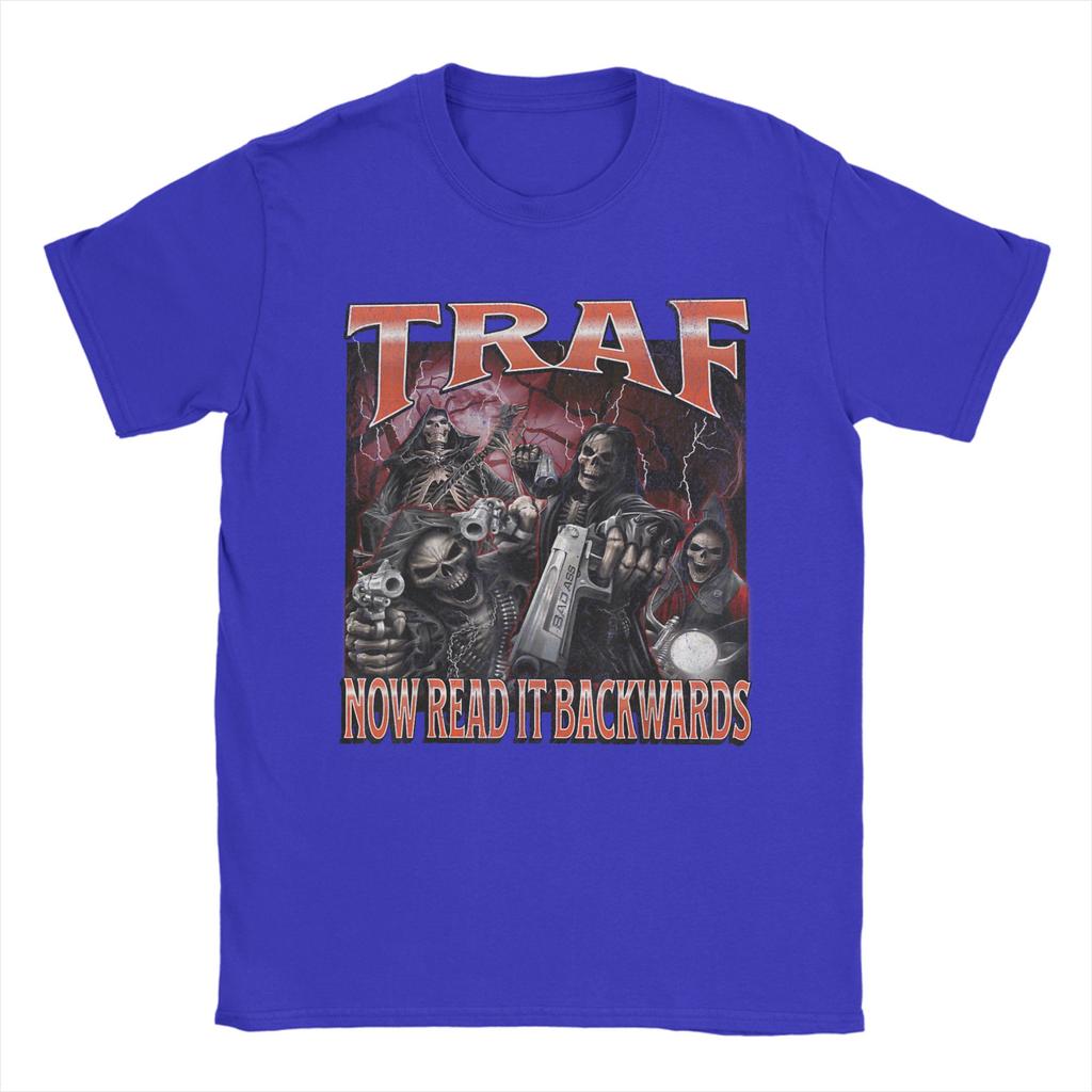 TRAF Now Read That Backwards Funny Hard Skeleton Meme T Shirt For Unisex Summer TShirts O Neck Tee Shirt Oversized Clothing