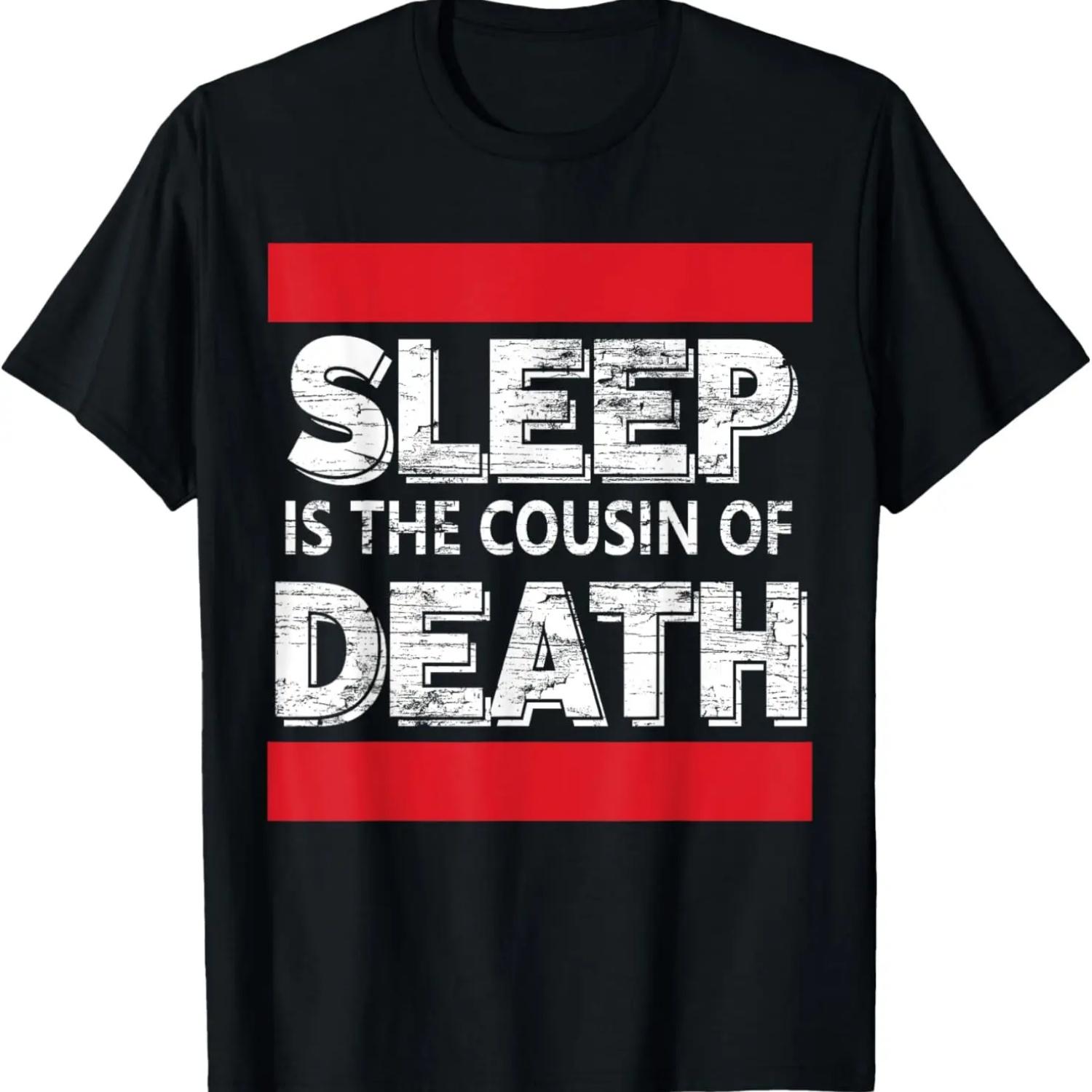 

Sleep Is The Cousin Of Death - Positive Thinking T-Shirt S чёрный