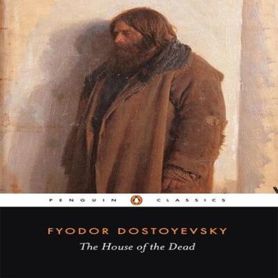 The House of the Dead by Fyodor Dostoyevsky Paperback Book 9780140444568