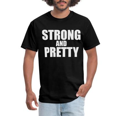 Strong And Pretty Men's T-Shirt