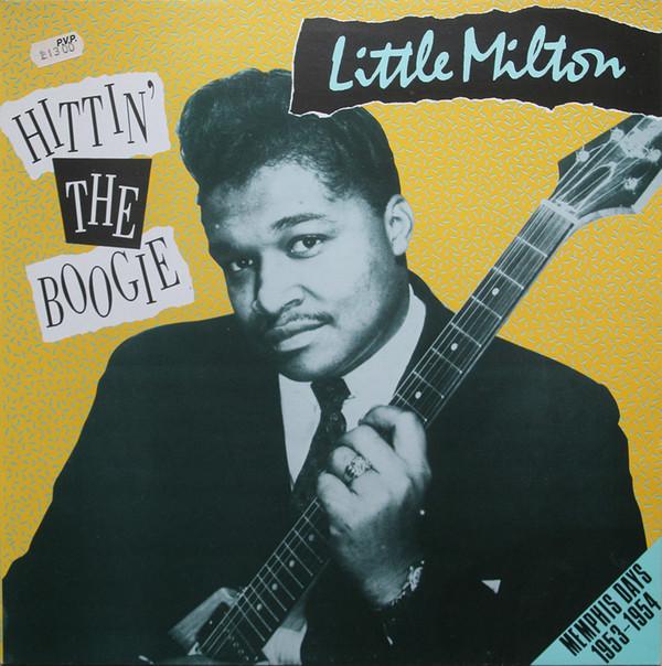 LP Record LITTLE MILTON - Hittin' The Boogie (Memphis Days 19 Z2007 Zu-Zazz Records 1988 UK Blues Used