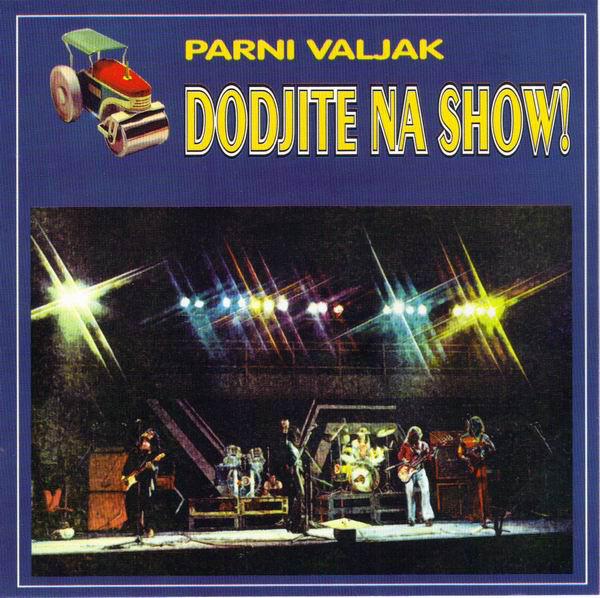 

CD PARNI VALJAK - Doite Na Show MCD165 Taped Pictures 1996 Non Japan Rock Used