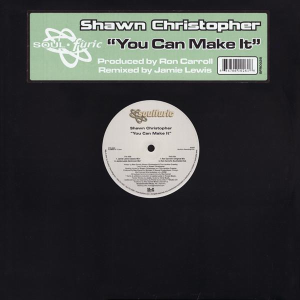 

12inch Record SHAWN CHRISTOPHER You Can Make It SFR0026 Soulfuric Recor 2005 US Dance Electronica Used
