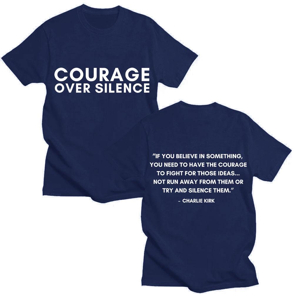 Charlie Kirk Classic Quote Courage Over Sikence T Shirts Freedom Men Women Trendy Short Sleeve Oversized Cotton Casual T-shirts