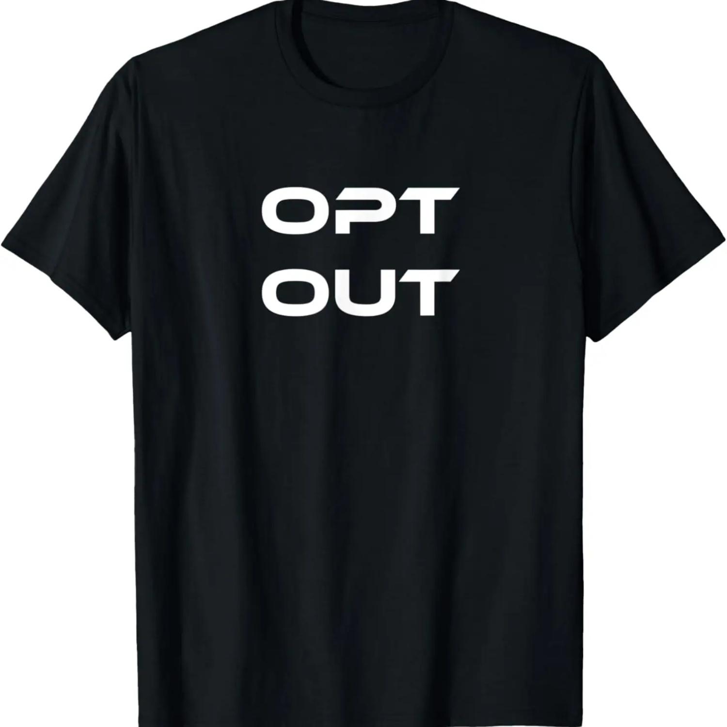 Opt Out Do Not Follow Others Do Not Be A Sheep T-Shirt S чёрный