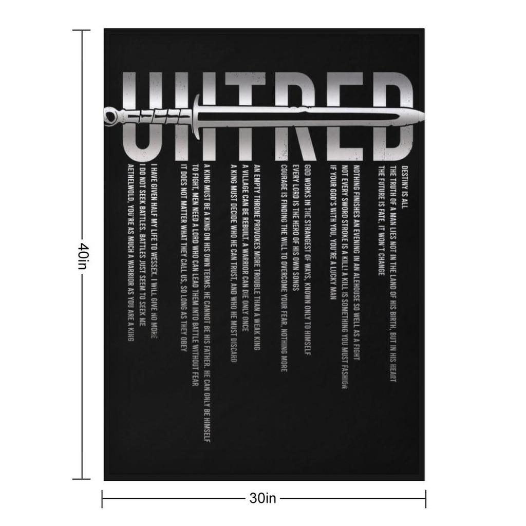 Uhtred Sword - The Last Kingdom Quotes Throw Blanket Warm for Winter Fashion Sofas Retros Kid'S Blankets