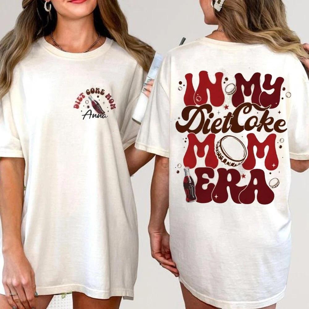 

In My Diet Coke Mom Era T-shirt, Funny Mom Tee, Personalized Mother s Day Gift L