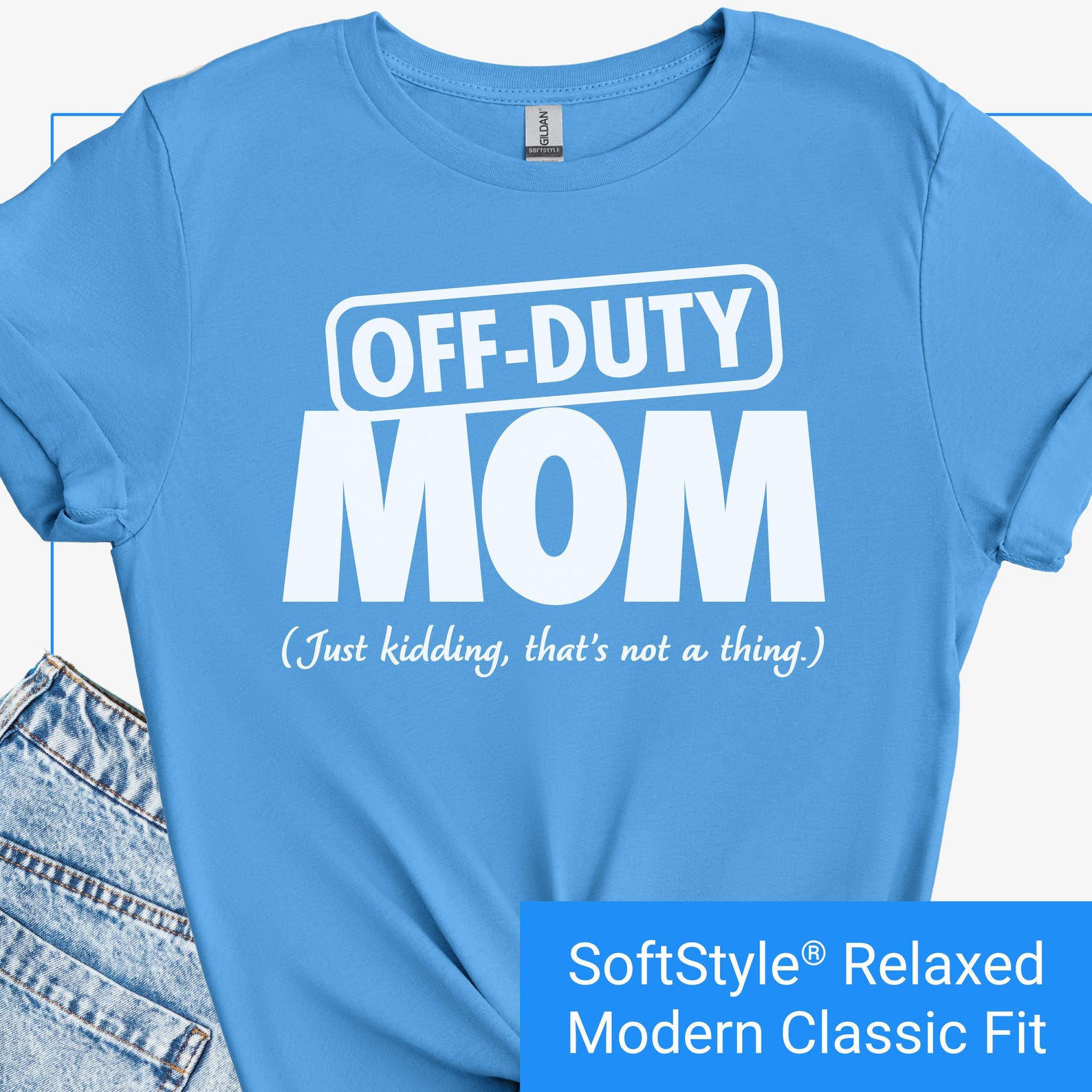 Off-Duty Mom Shirt, Funny Mom Life Tee, Tired Mom Gift, Sarcastic Parenting Tshirt, Mom Humor T-Shirt, Motherhood Joke Tee, Cute Mom Gift S