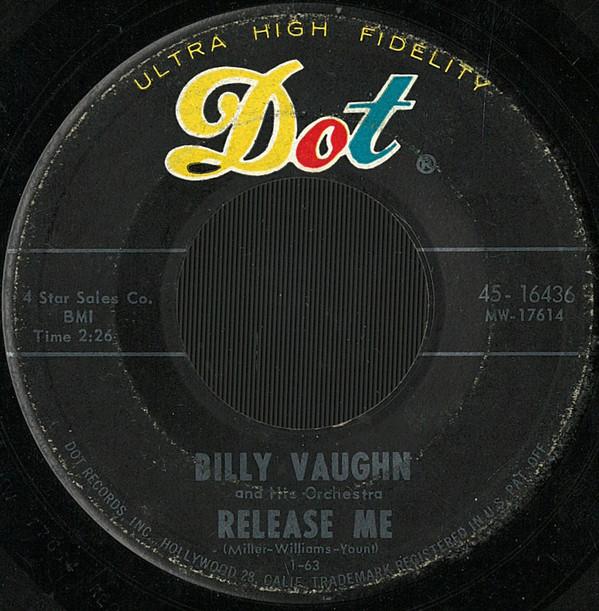 

7-дюймовая пластинка BILLY VAUGHN & HIS ORCHESTRA - Release Me / Meditation 4516436 DOT 1963 US Джаз Б/У