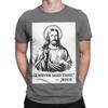 Jesus Funny 100 Cotton TShirt Jesus Tops Tees For Unisex