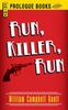 The Run, Killer, Run Book